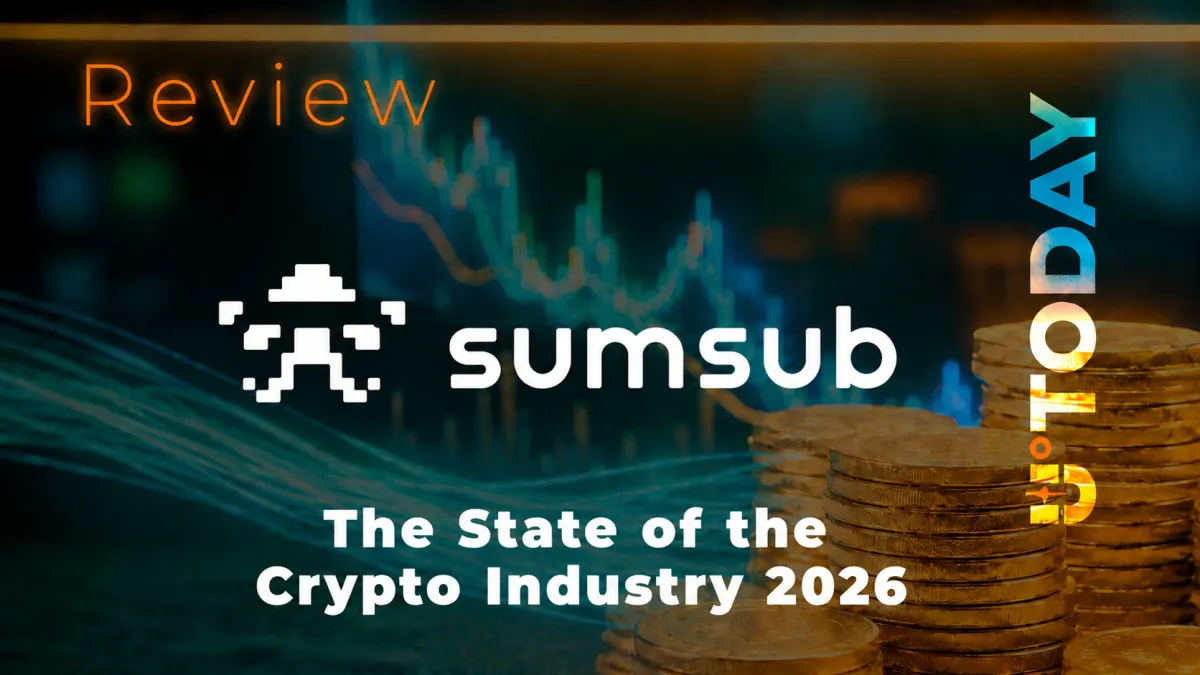 Sumsub Report: New Phase of Crypto Industry in 2026