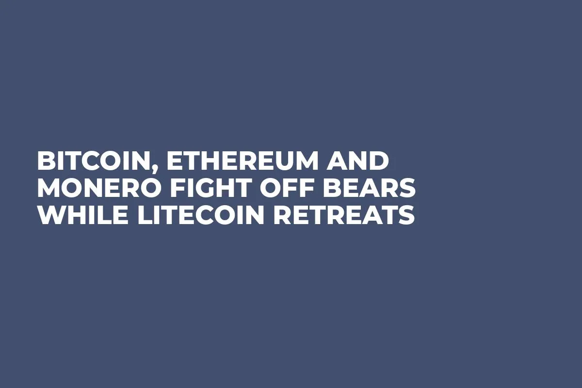 Bitcoin, Ethereum and Monero Fight Off Bears While Litecoin Retreats