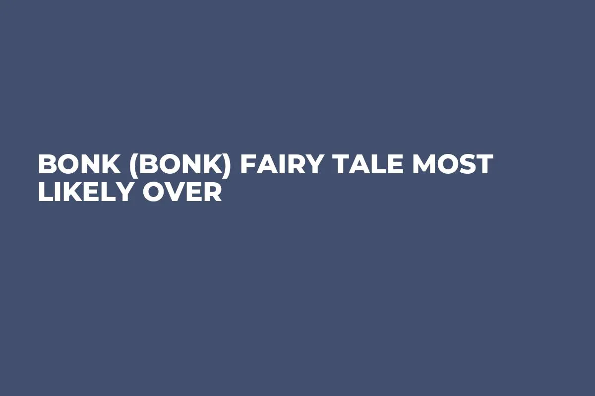 Bonk (BONK) Fairy Tale Most Likely Over