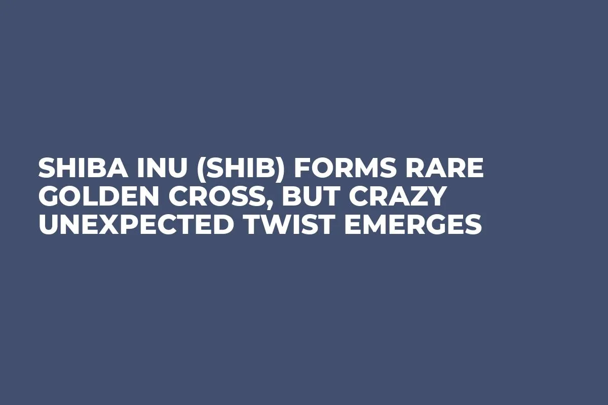 Shiba Inu (SHIB) Forms Rare Golden Cross, But Crazy Unexpected Twist Emerges