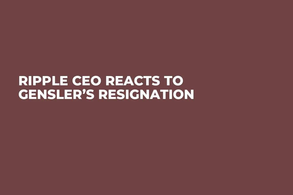 Ripple CEO Reacts to Gensler’s Resignation 