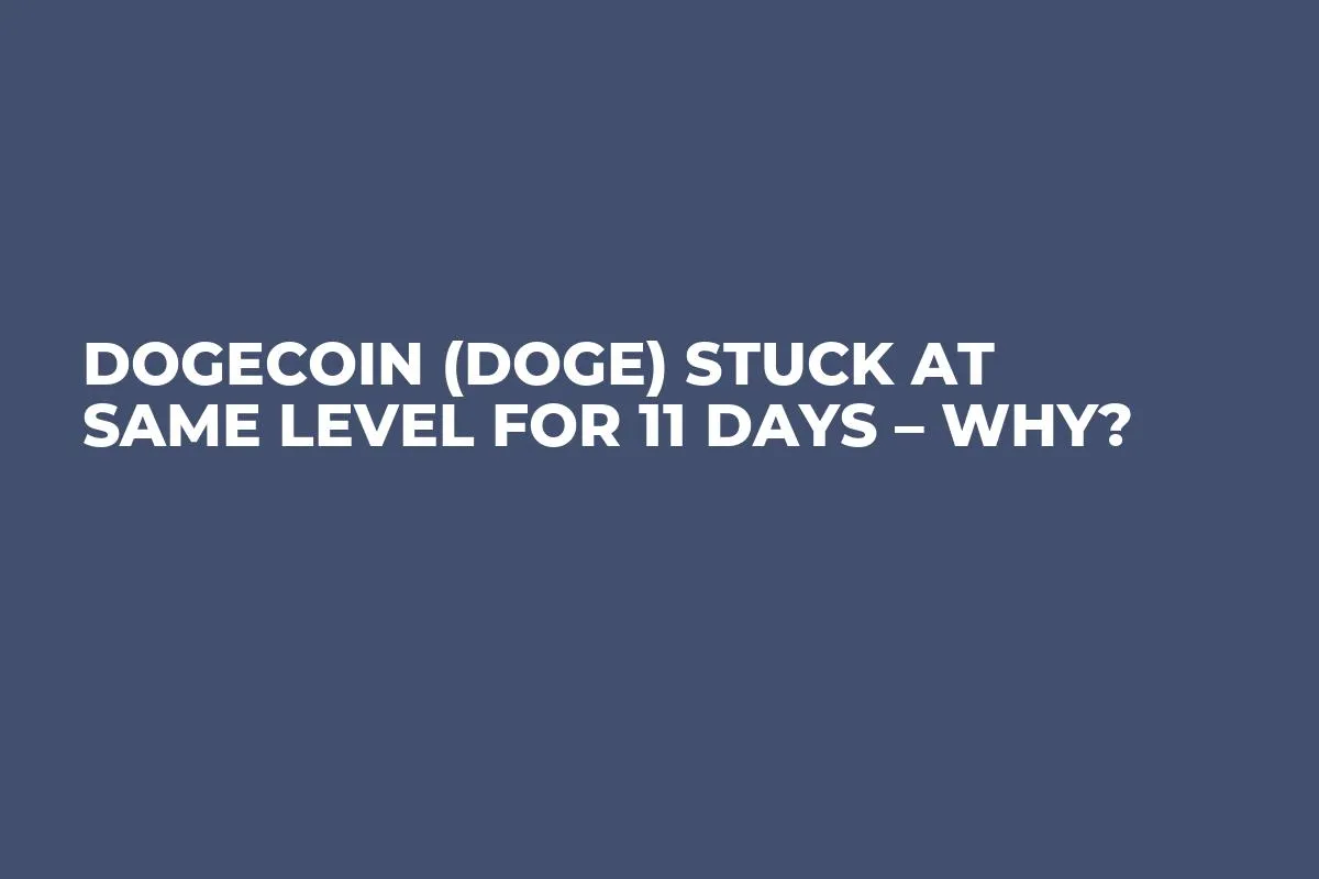 Dogecoin (DOGE) Stuck at Same Level for 11 Days – Why?