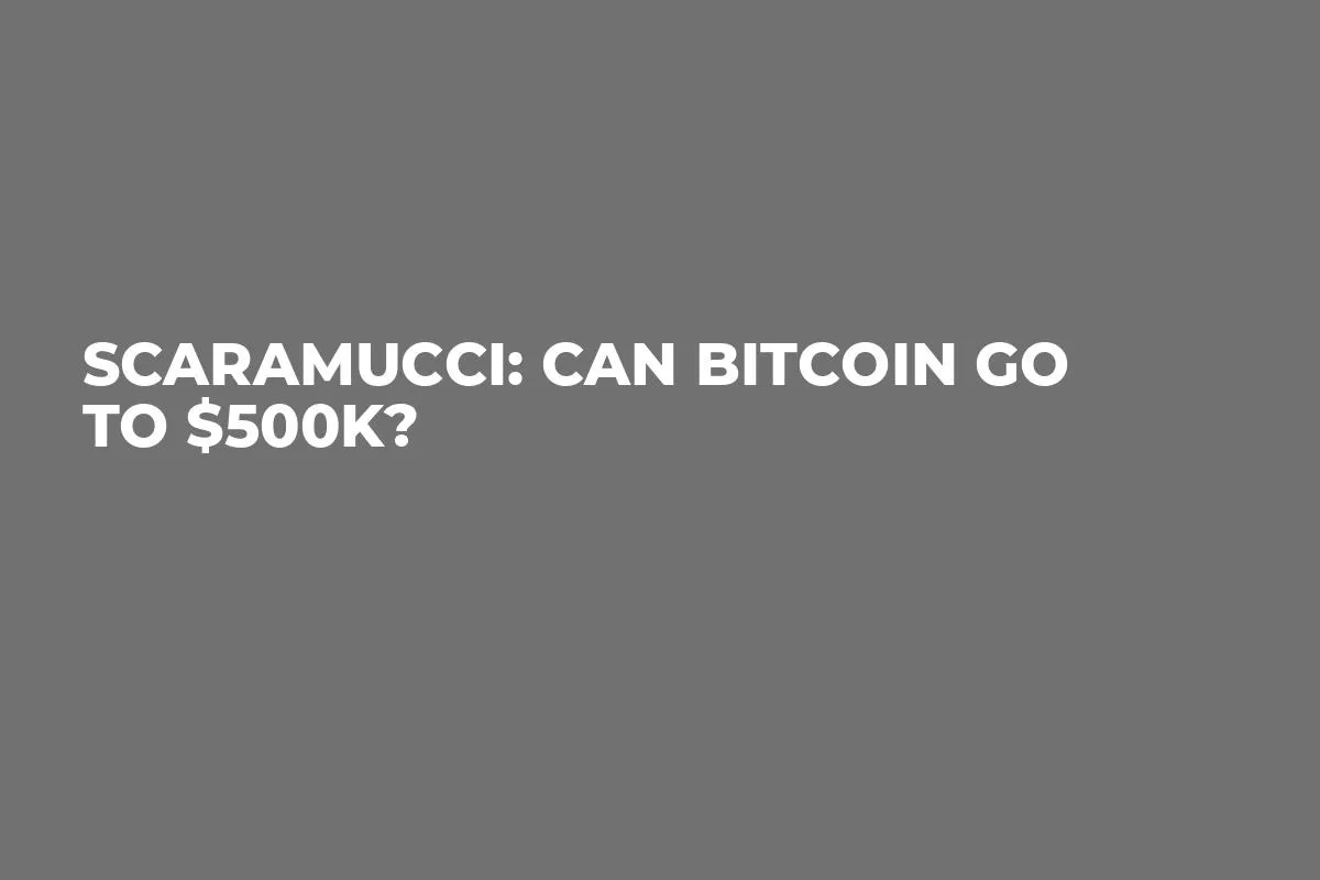 Scaramucci: Can Bitcoin Go to $500K? 