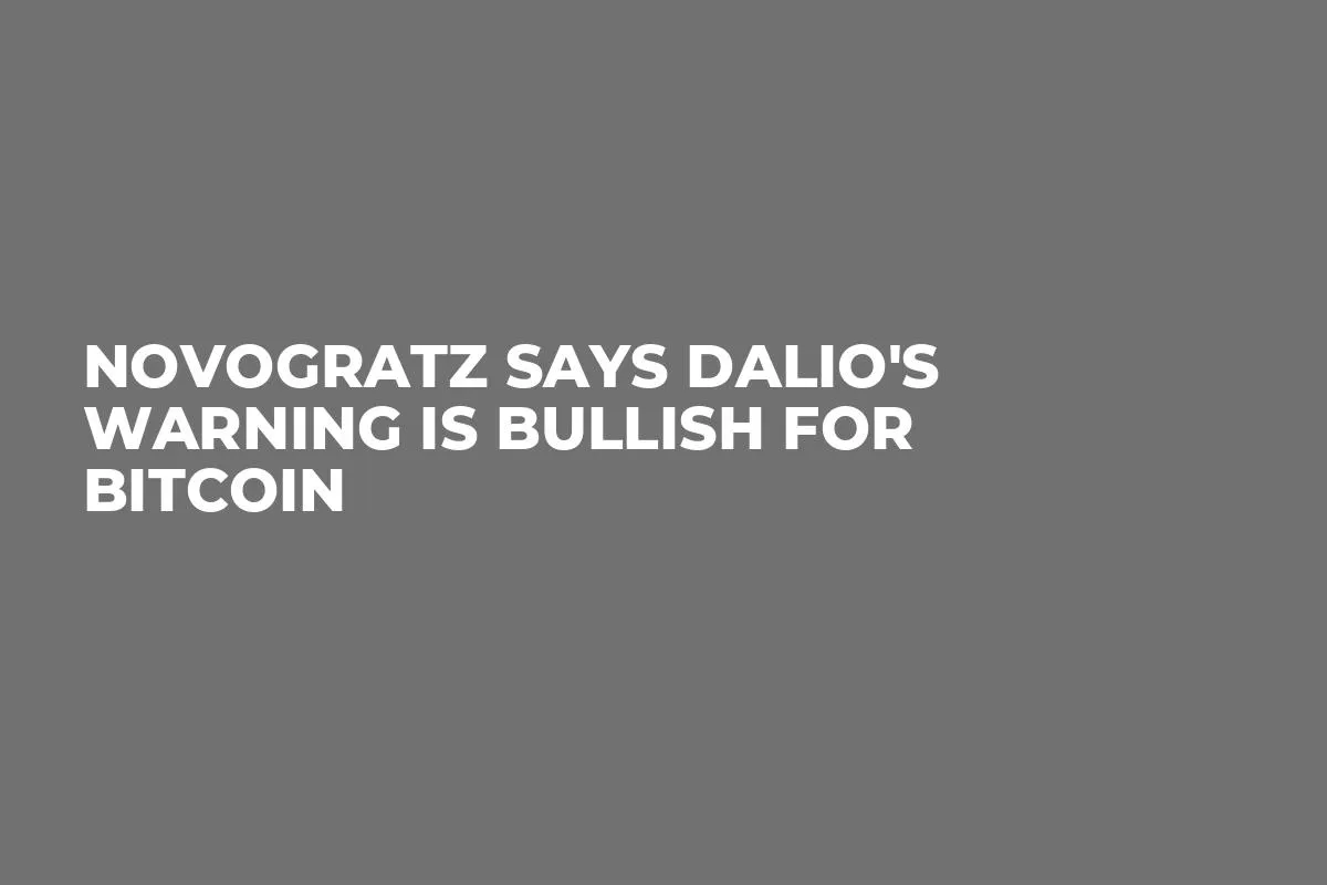 Novogratz Says Dalio's Warning Is Bullish for Bitcoin
