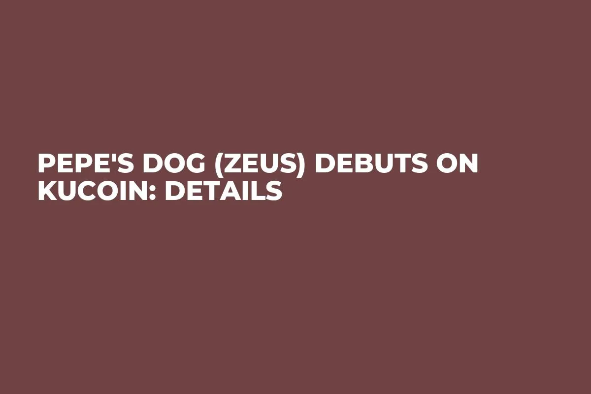 Pepe's Dog (ZEUS) Debuts on KuCoin: Details