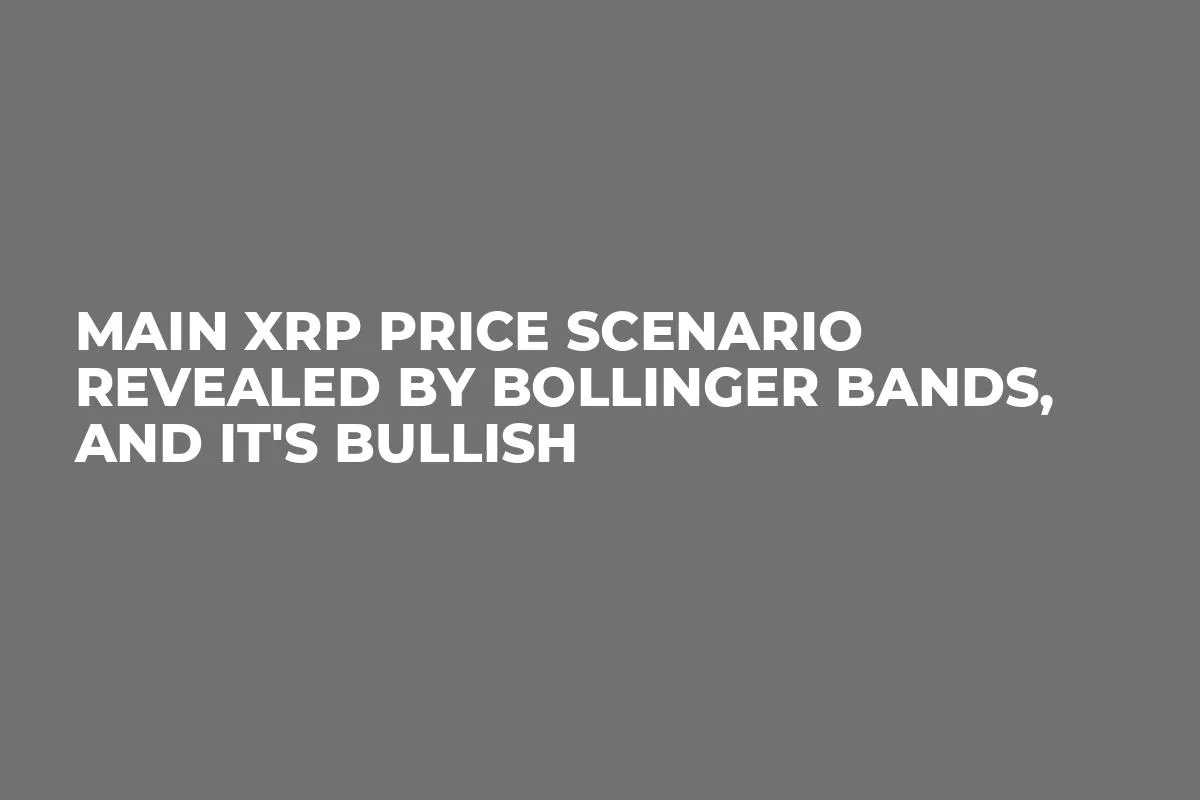 Main XRP Price Scenario Revealed by Bollinger Bands, and It's Bullish