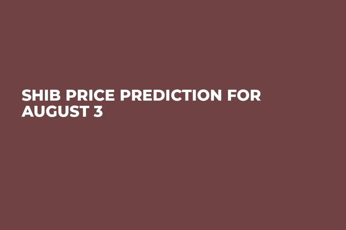 SHIB Price Prediction for August 3