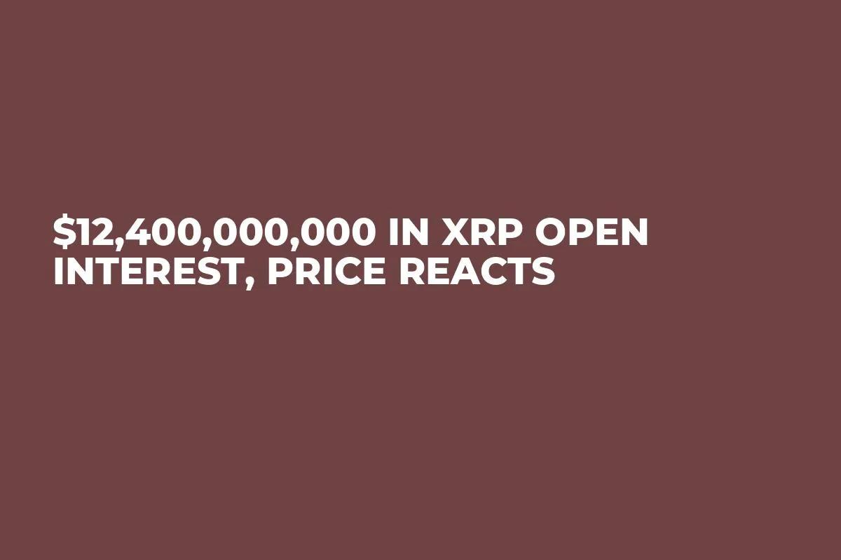 $12,400,000,000 in XRP Open Interest, Price Reacts