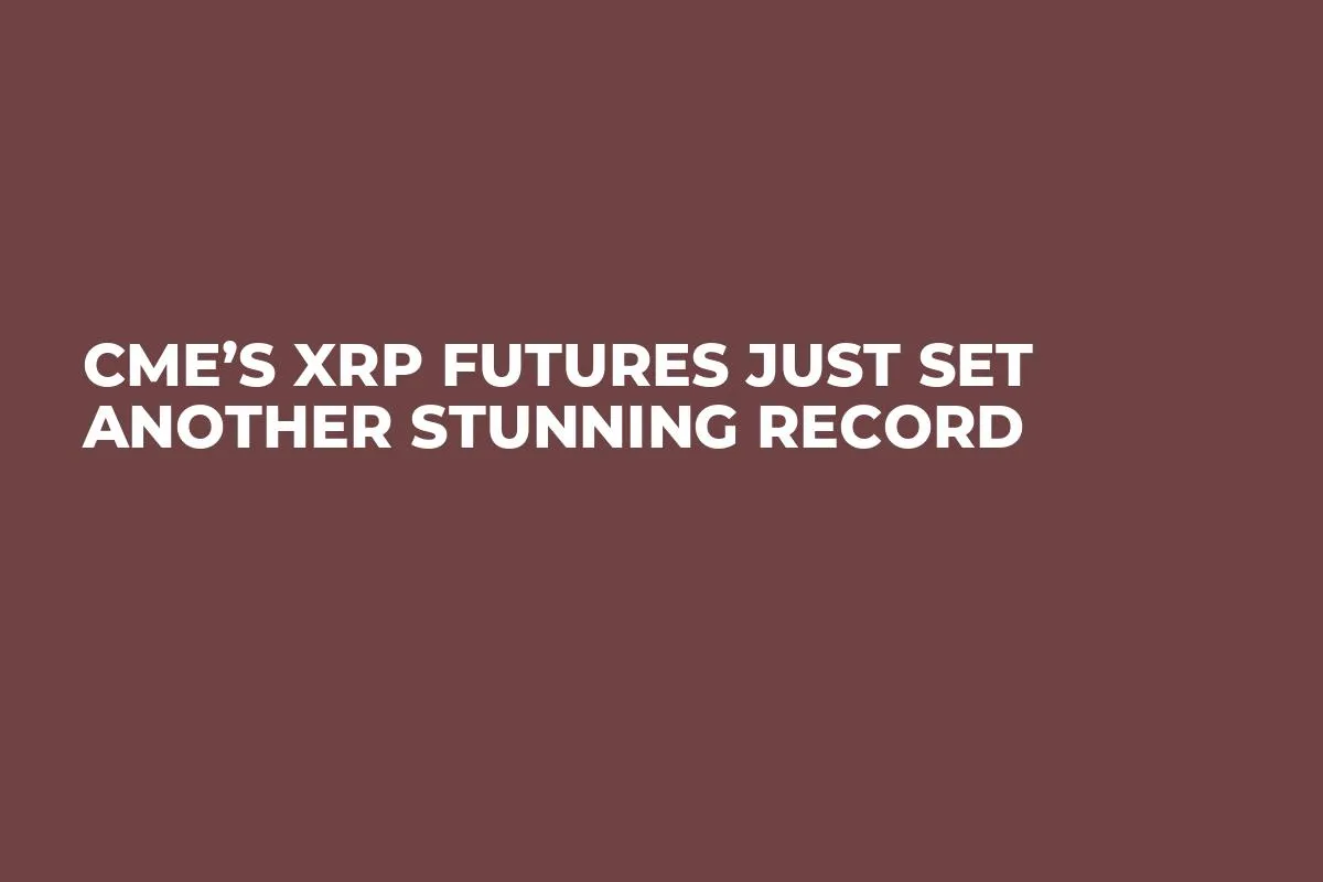 CME’s XRP Futures Just Set Another Stunning Record 