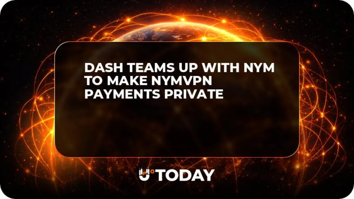 Dash Teams up With Nym to Make NymVPN Payments Private