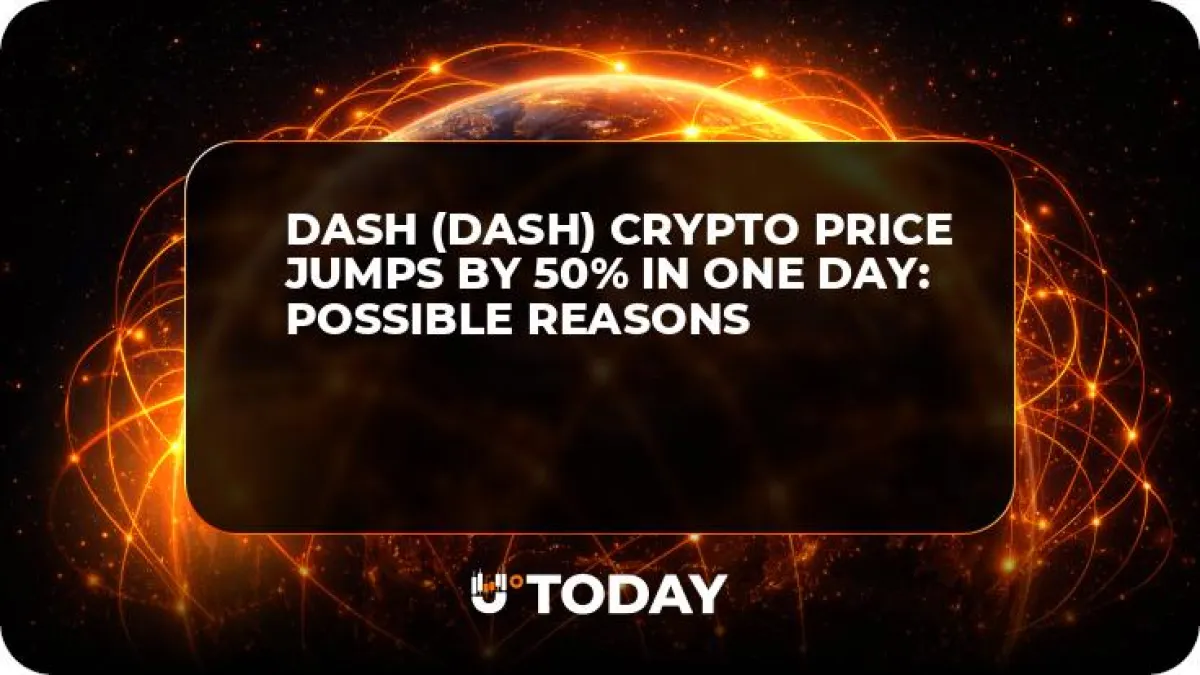 Dash (DASH) Crypto Price Jumps by 50% in One Day: Possible Reasons
