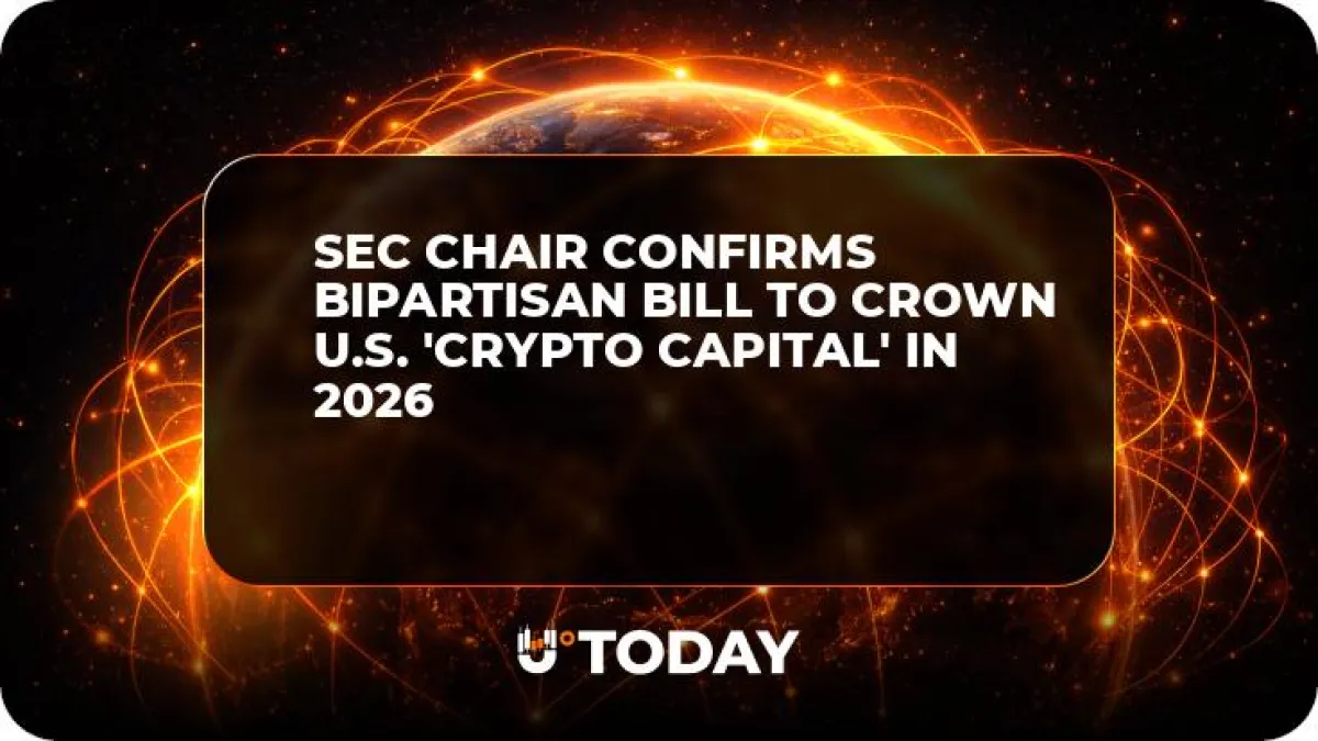 SEC Chair Confirms Bipartisan Bill to Crown U.S. 'Crypto Capital' in 2026