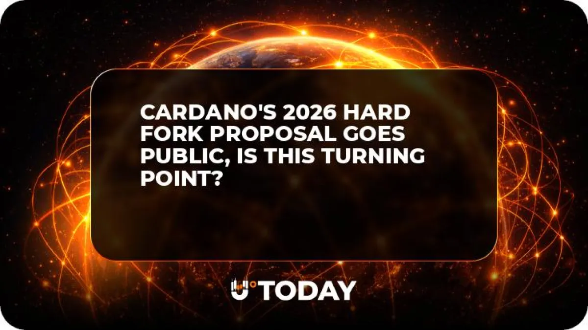 Cardano's 2026 Hard Fork Proposal Goes Public, Is This Turning Point?