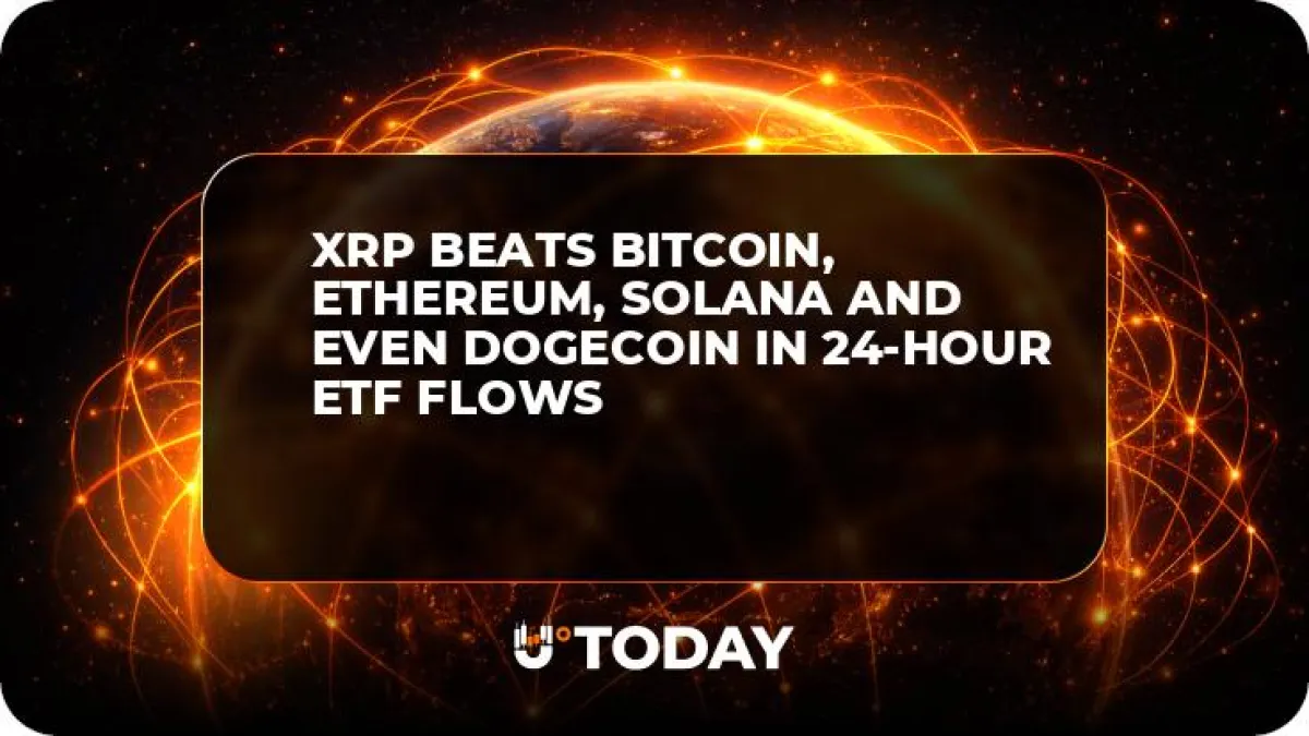 XRP Beats Bitcoin, Ethereum, Solana and Even Dogecoin in 24-Hour ETF Flows