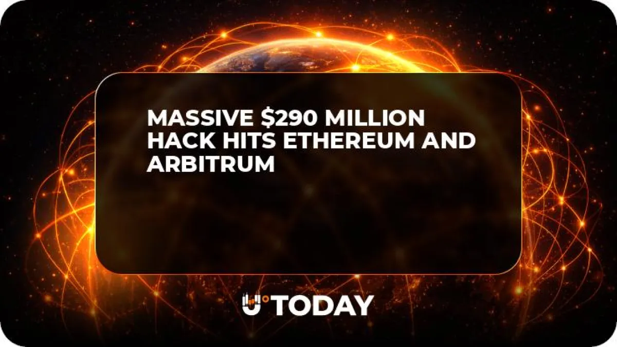 Massive $290 Million Hack Hits Ethereum and Arbitrum