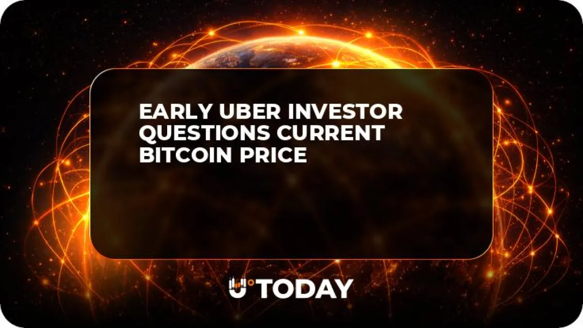 Early Uber Investor Questions Current Bitcoin Price 