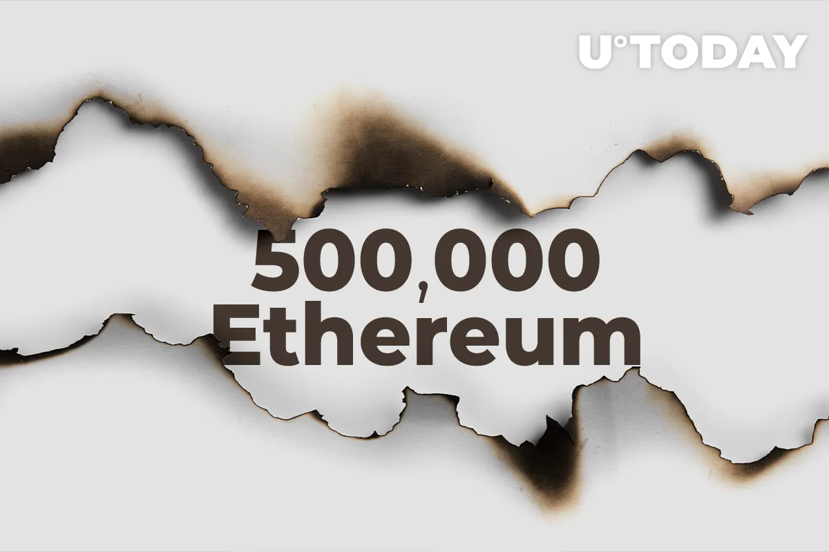 More Than 500,000 Ethereum Have Now Been Burned: Reminder Why It Is Good for Market