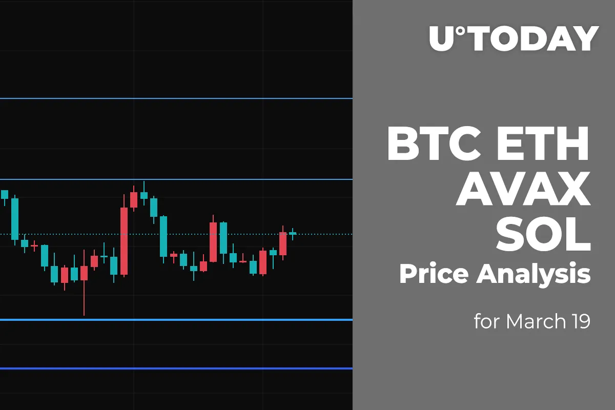 BTC, ETH, AVAX and SOL Price Analysis for March 19