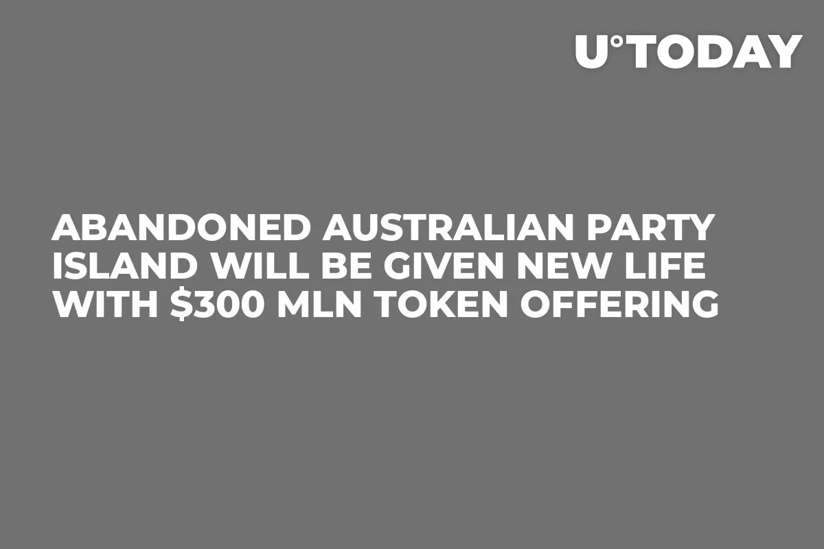 Abandoned Australian Party Island Will Be Given New Life With $300 Mln Token Offering