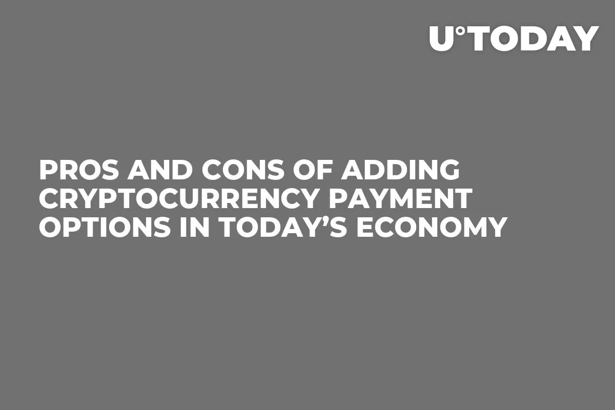 Pros and Cons of Adding Cryptocurrency Payment Options in Today’s Economy