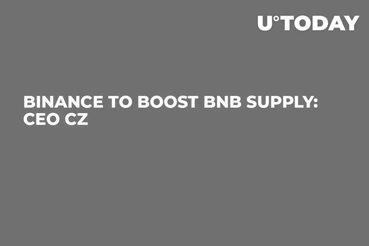 Binance to Boost BNB Supply: CEO CZ