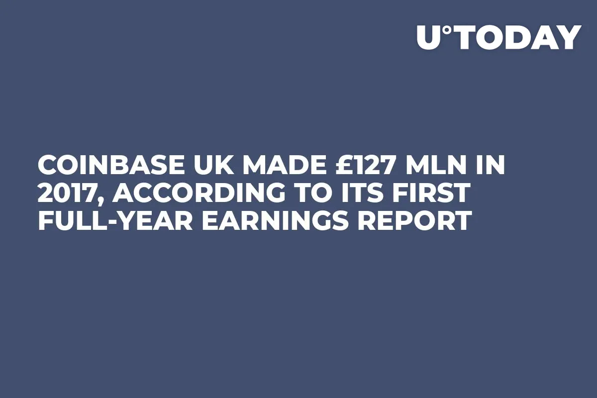 Coinbase UK Made £127 Mln in 2017, According to Its First Full-Year Earnings Report  