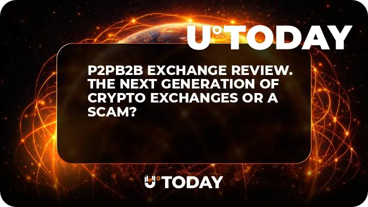 P2PB2B Exchange Review. The Next Generation of Crypto Exchanges or a Scam?