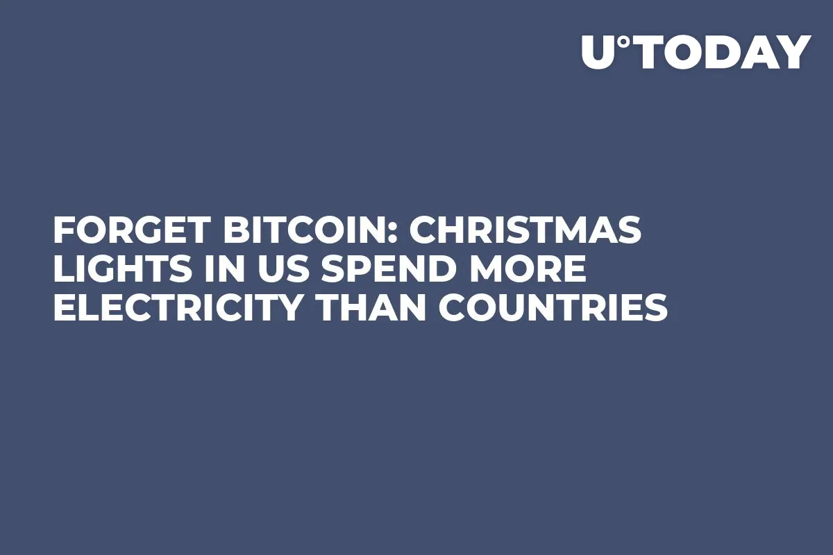 Forget Bitcoin: Christmas Lights in US Spend More Electricity Than Countries