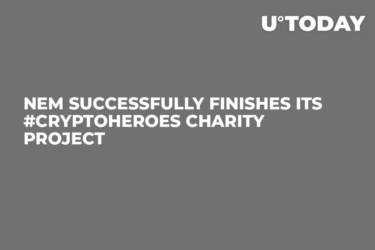 NEM Successfully Finishes Its #CryptoHeroes Charity Project
