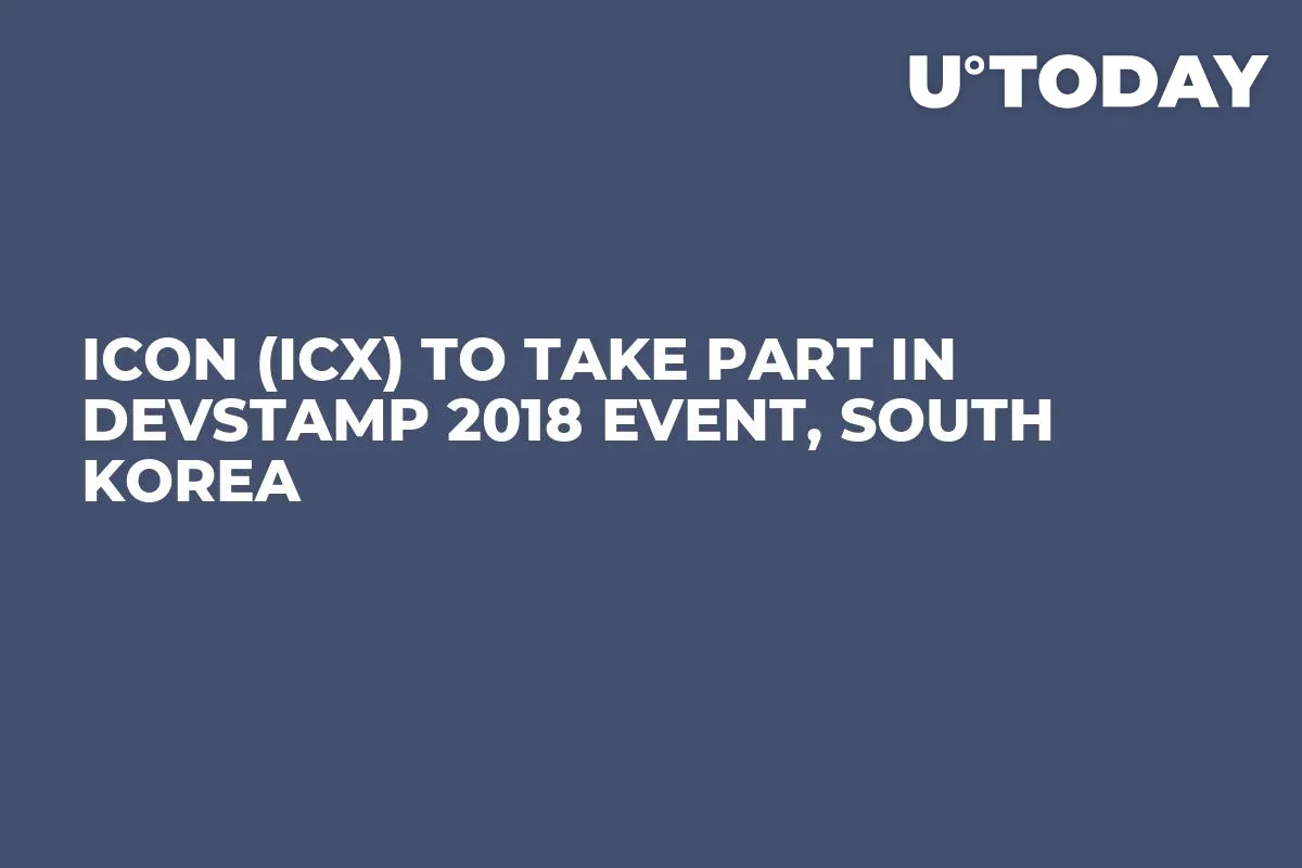 ICON (ICX) To Take Part in DevStamp 2018 Event, South Korea
