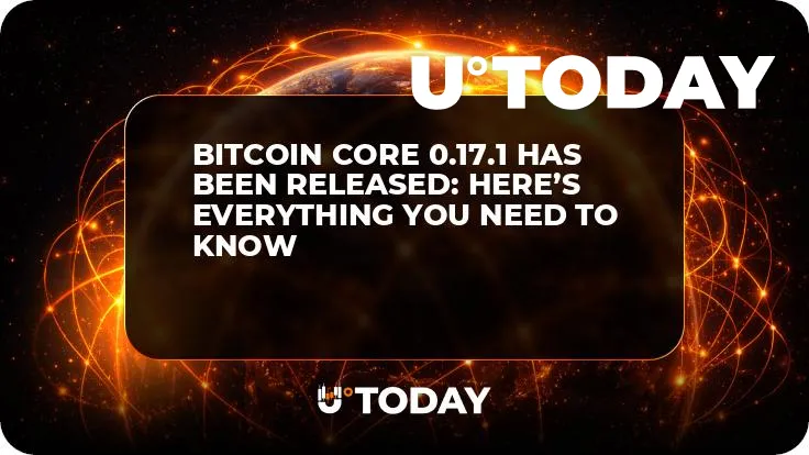 Bitcoin Core 0.17.1 Has Been Released: Here’s Everything You Need to Know