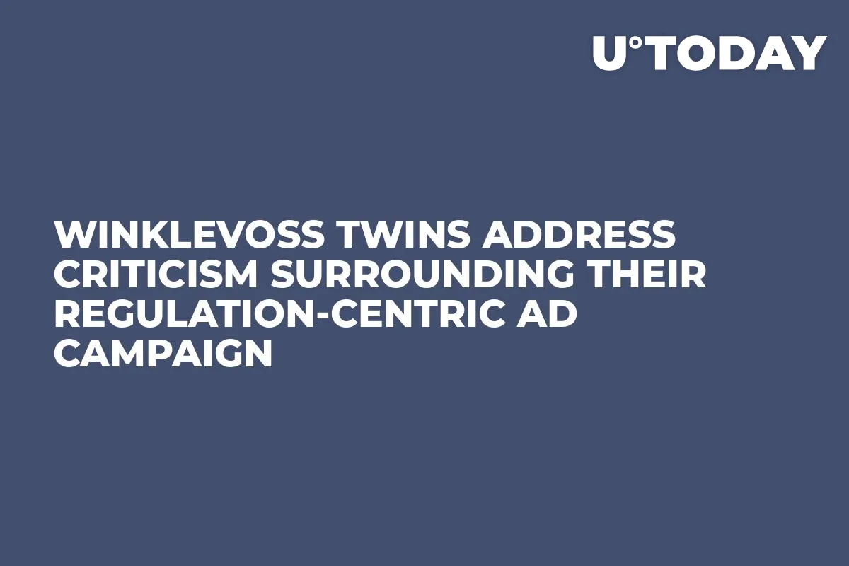 Winklevoss Twins Address Criticism Surrounding Their Regulation-Centric Ad Campaign