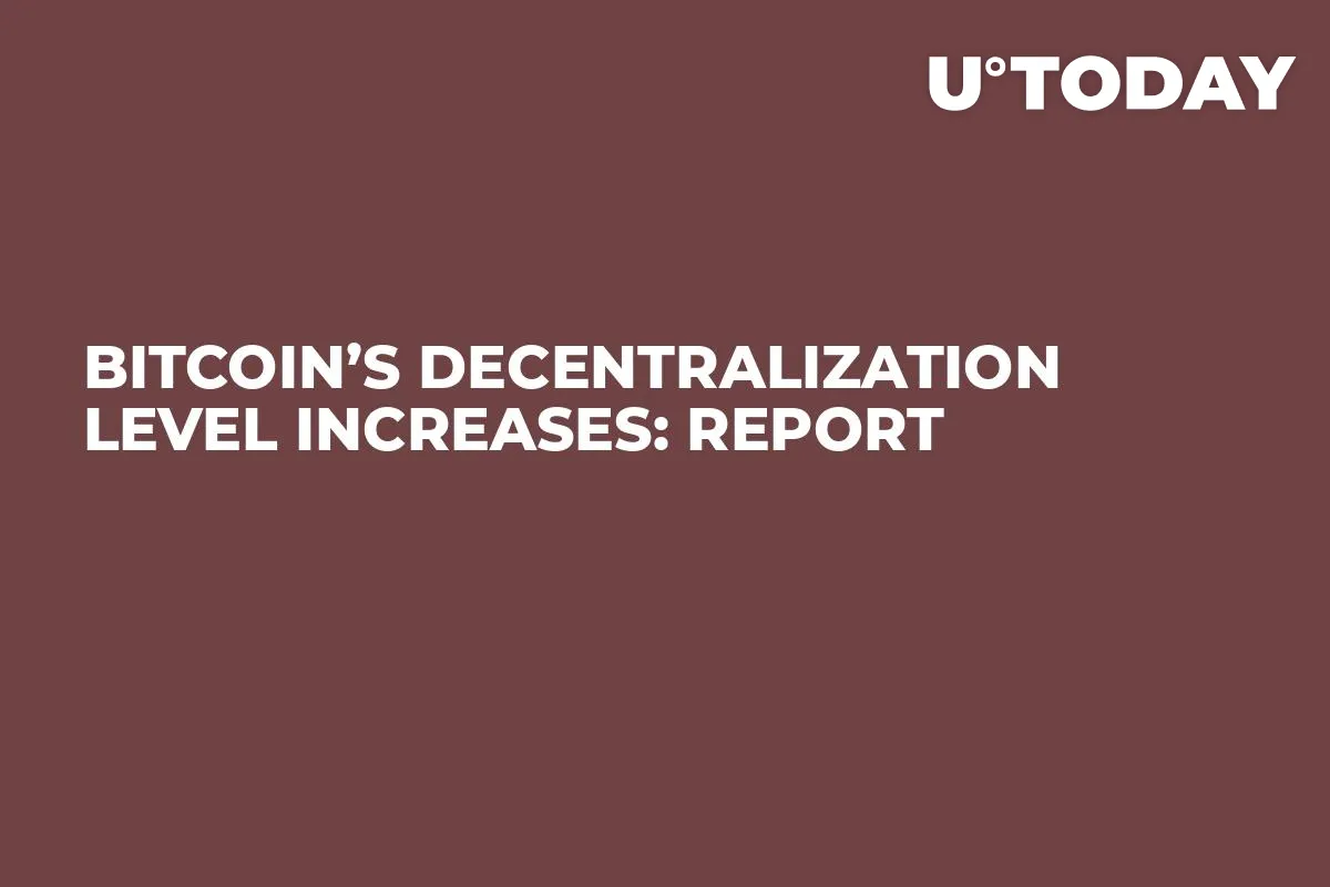 Bitcoin’s Decentralization Level Increases: Report