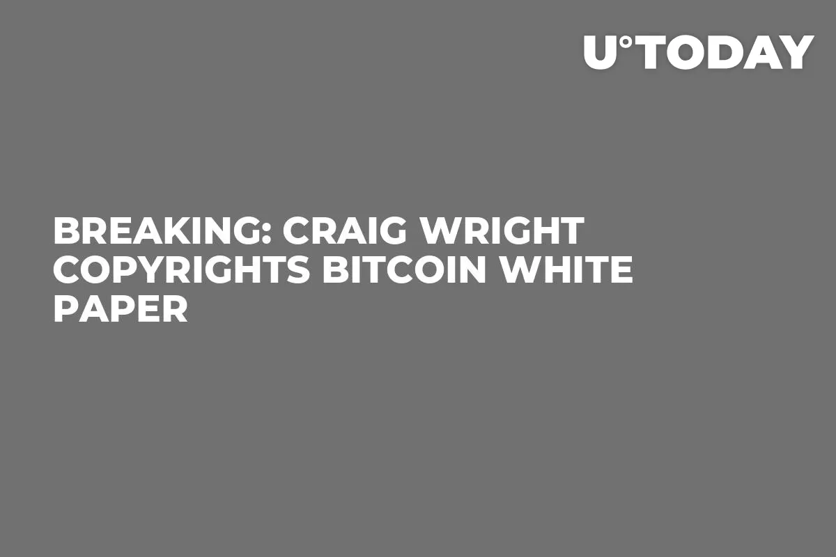 BREAKING: Craig Wright Copyrights Bitcoin White Paper