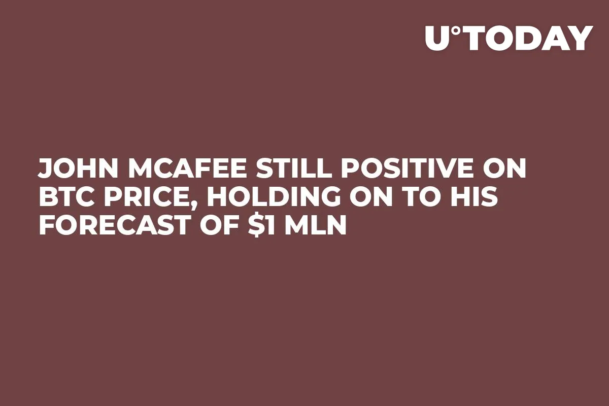 John McAfee Still Positive on BTC Price, Holding On to His Forecast of $1 Mln