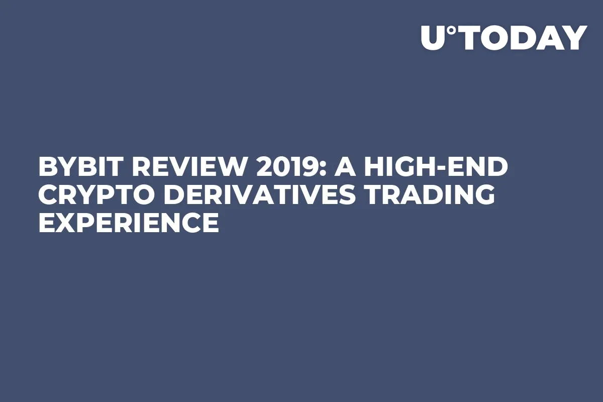 ByBit Review 2019: A High-end Crypto Derivatives Trading Experience