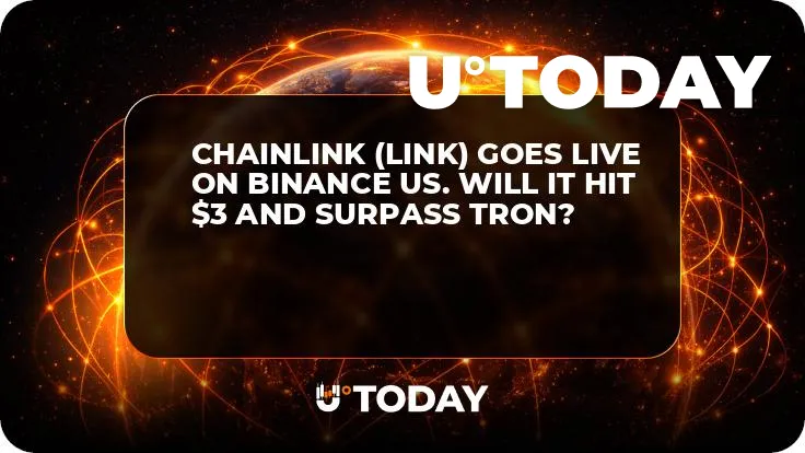 Chainlink (LINK) Goes Live on Binance US. Will It Hit $3 and Surpass Tron?