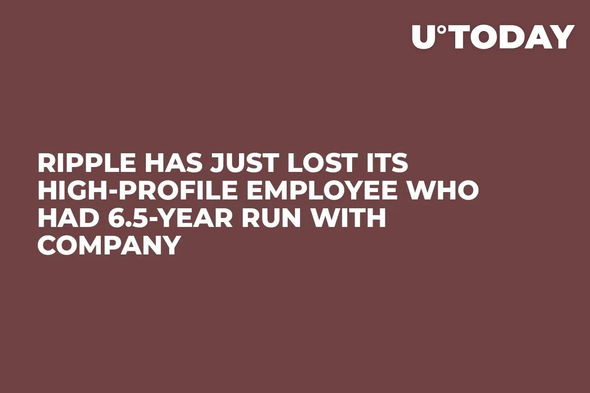Ripple Has Just Lost Its High-Profile Employee Who Had 6.5-Year Run with Company