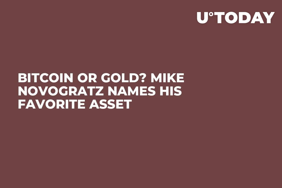 Bitcoin or Gold? Mike Novogratz Names His Favorite Asset  
