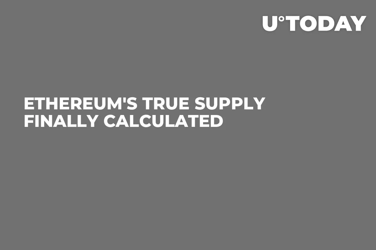 Ethereum's True Supply Finally Calculated