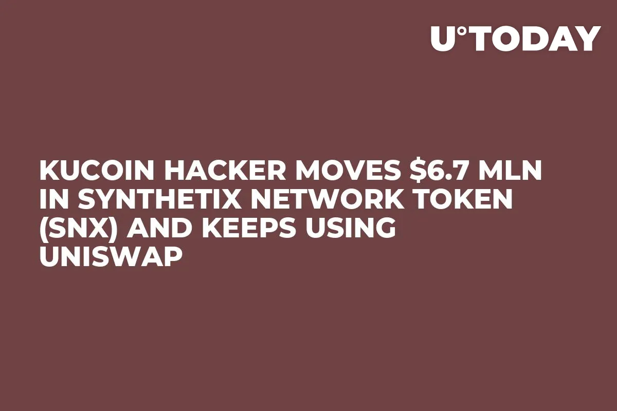 KuCoin Hacker Moves $6.7 Mln in Synthetix Network Token (SNX) and Keeps Using Uniswap