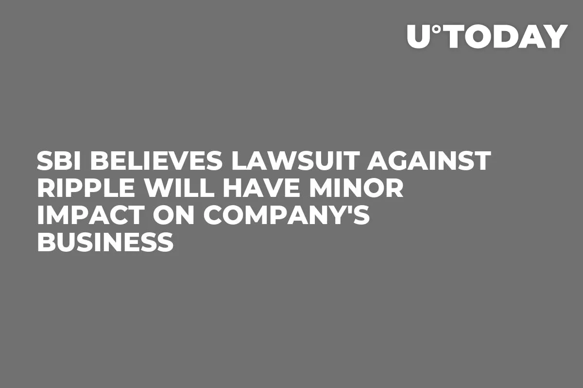 SBI Believes Lawsuit Against Ripple Will Have Minor Impact on Company's Business