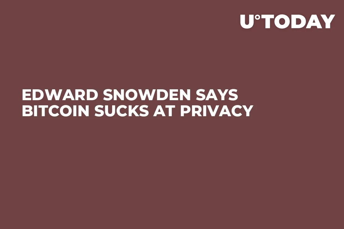 Edward Snowden Says Bitcoin Sucks at Privacy