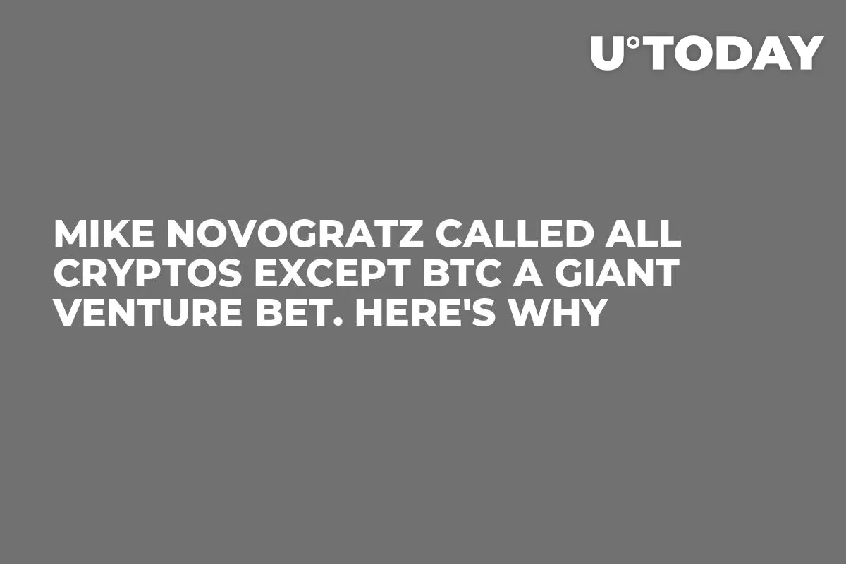 Mike Novogratz Called All Cryptos Except BTC a Giant Venture Bet. Here's Why