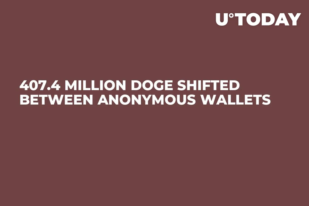 407.4 Million DOGE Shifted Between Anonymous Wallets