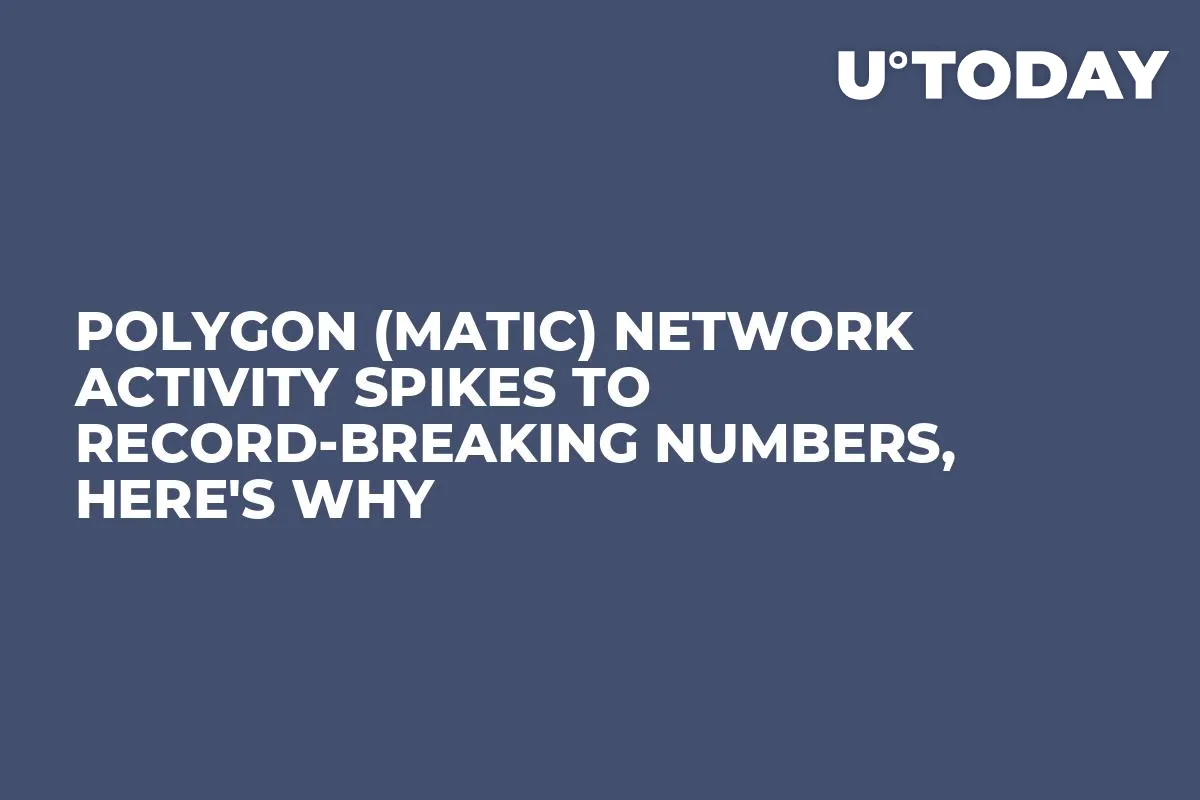 Polygon (MATIC) Network Activity Spikes to Record-Breaking Numbers, Here's Why