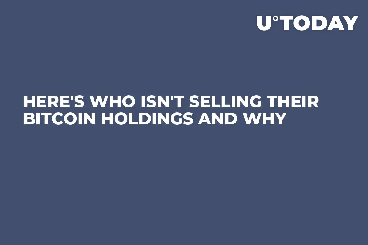 Here's Who Isn't Selling Their Bitcoin Holdings and Why
