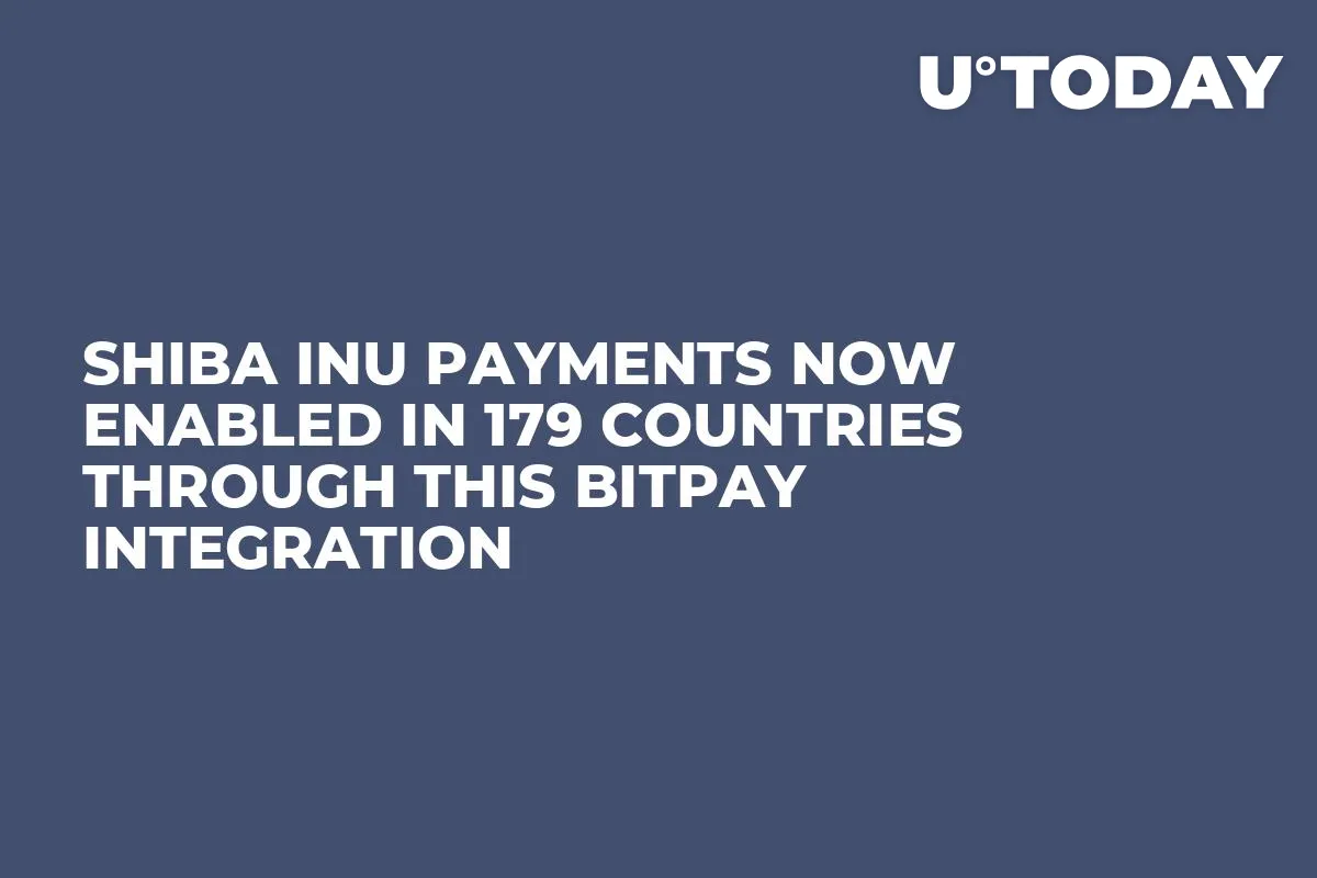 Shiba Inu Payments Now Enabled in 179 Countries Through This BitPay Integration