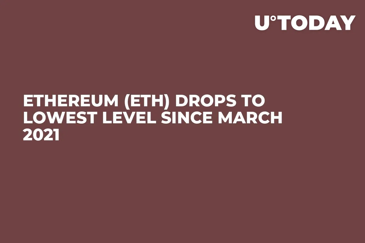 Ethereum (ETH) Drops to Lowest Level Since March 2021
