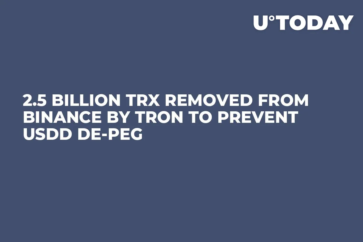 2.5 Billion TRX Removed from Binance by Tron to Prevent USDD De-Peg